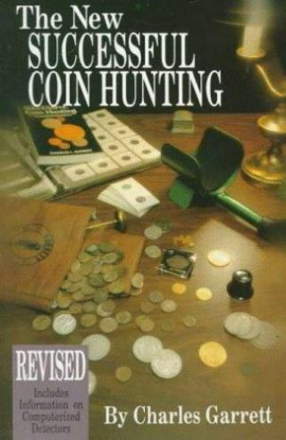 The Successful Coin Hunting By Charles L.  Garrett