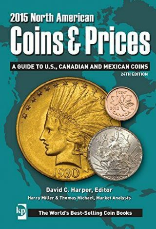 North American Coins Prices 2015 A Guide To U S Canadian And Mex
