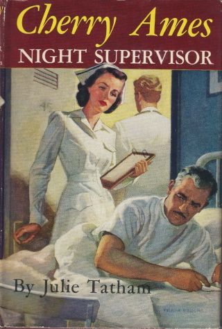 Cherry Ames Night Supervisor By Julie Tatham With Dust Jacket Book
