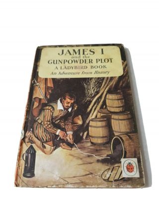 Ladybird James I And The Gunpowder Plot Book Series 561