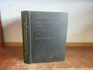 Old Audels Mathematics / Calculations For Mechanics Book Power Physics Math 1959