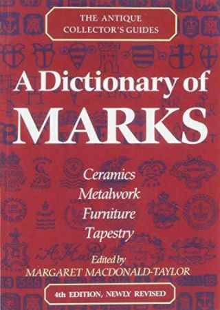 (good) - A Dictionary Of Marks (the Antique Collector 