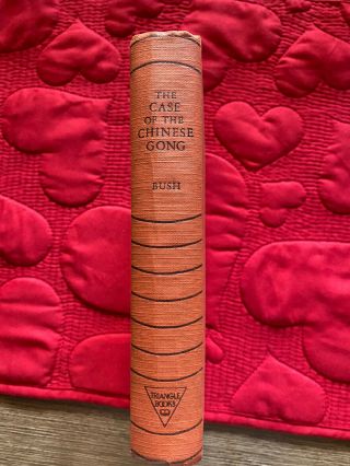 The Case Of The Chinese Gong By Christopher Bush.  Published 1938 Rare
