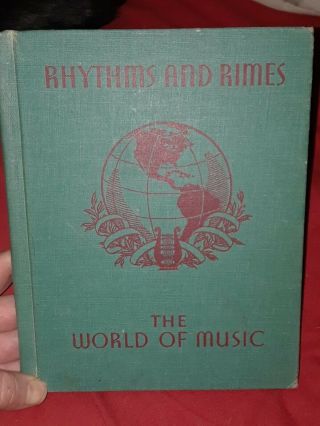 Rhythms And Rimes: The World Of Music Hardcover 1936 Folk And Children Songs