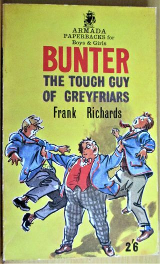 Bunter The Tough Guy Of Greyfriars By Frank Richards.  Armada 1st 1965 Vg,