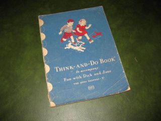 Fun With Dick And Jane 1946 Think And Do Book Basic Readers 1 - 1 Student Workbook