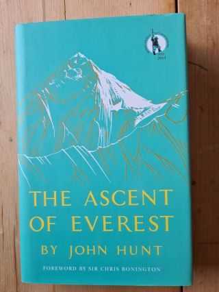 The Ascent Of Everest - John Hunt - 1953 - 2013 60th Anniversary Edition Hb