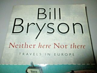 Neither Here Nor There: Travels In Europe By Bill Bryson/a Lock Down Read