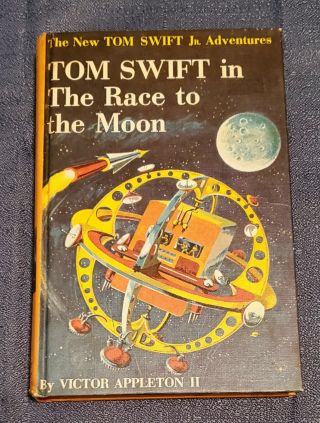 Tom Swift Jr Adventures Victor Appleton In The Race To The Moon 12 1958