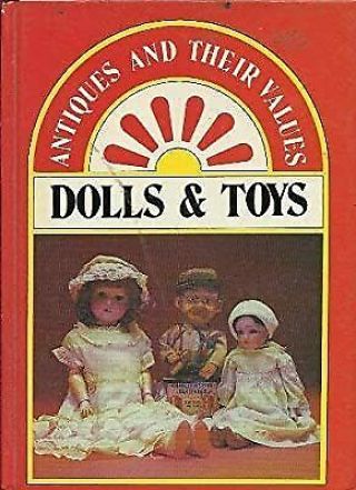 Dolls And Toys (antiques & Their Values S. ),  Curtis,  Tony,  Used; Good Book
