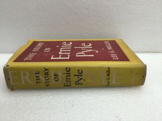 The Story Of Ernie Pyle By Lee G.  Miller 1950 Hc/dc