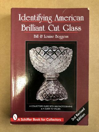 Identifying American Brilliant Cut Glass [schiffer Book For Collectors]