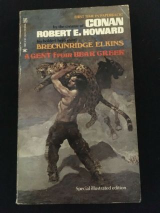 A Gent From Bear Creek By Robert E.  Howard,  Zebra Paperback