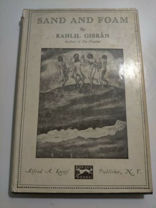 Sand And Foam By Kahlil Gibran 1969
