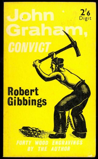 John Graham,  Convict Robert Gibbings Digit R493 1961 1st Pb Penal Australia Vg