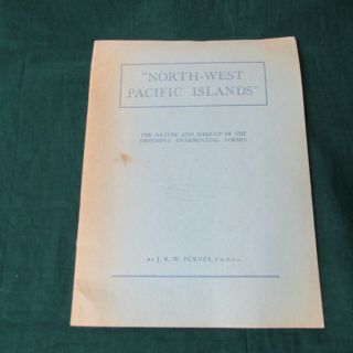 North - West Pacific Islands Monograph By J.  R.  W.  Purvis
