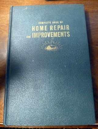 Vintage Book 1949 Complete Encyclopedia Home Repair Improvement Popular Mechanic