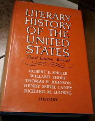 Robert E Spiller / Literary History Of The United States 1969