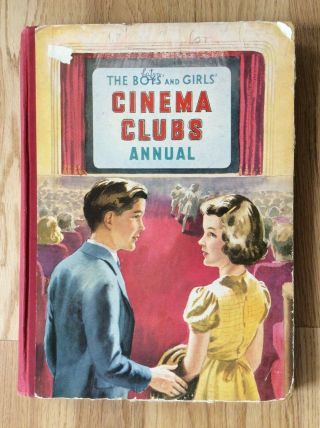 Vintage 1949/50 Children’s Book Boys And Girls Cinema Clubs Annual Film Screen