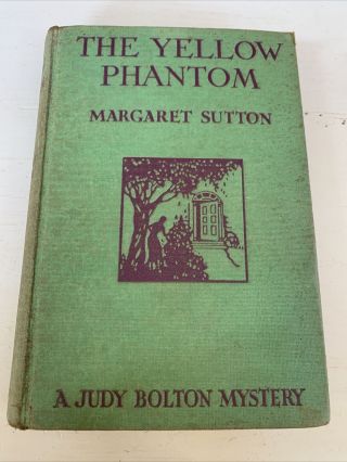The Yellow Phantom By Margaret Sutton 1933.  Hardcover