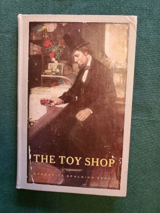 Antique Book The Toy Shop,  1908 1st Margarita Gerry,  Harper Bros,  Lincoln
