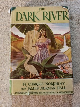 1946 The Dark River By Charles Nordhoff & James Hall World Tower Books Edition