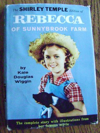 Shirley Temple Edition Of Rebecca Of Sunnybrook Farm By Kate Douglas Wiggin