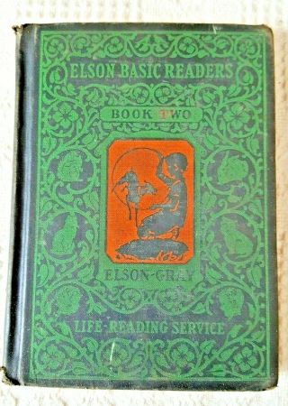 Vintage 1931 The Elson Basic Reader Book Two Life Reading Service,  Illustrated