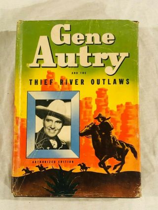 Vintage Gene Autry And The Thief River Outlaws Book 1944 Cowboy Western