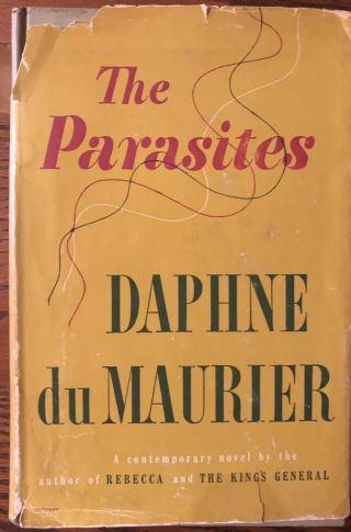 The Parasites By Daphne Du Maurier 1949 With Dust Jacket