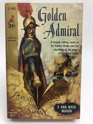 Golden Admiral F.  Van Wyck Cardinal C - 165 Historical 1st Printing Fiction