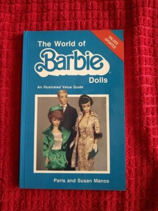 The World Of Barbie Dolls Illustrated Value Guide Book Paris & Susan Manos 1990