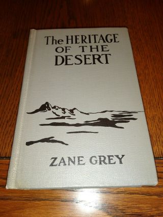 " The Heritage Of The Desert " Zane Grey,  Harper,  Code L - O