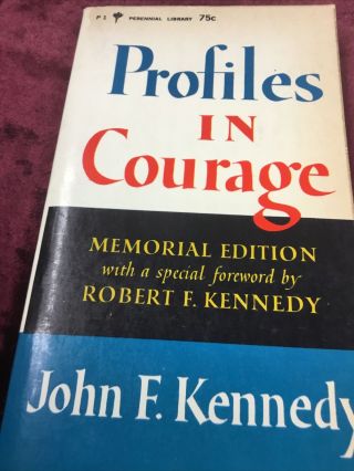 Profiles In Courage.  Memorial Edition.  Foreword By Robert F Kennedy.  Paperback