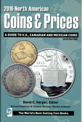 2016 North American Coins & Prices: A Guide To U.  S. ,  Canadian And Mexican Coins