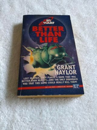 Better Than Life Grant Naylor Red Dwarf Series Paperback Science Fiction