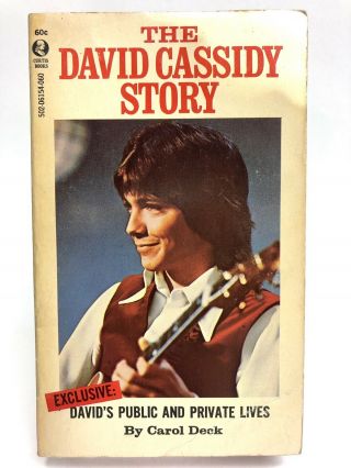The David Cassidy Story Carol Deck Curtis Non Fiction 1st Printing