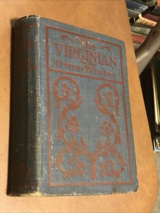 The Virginian Vintage Western Hb By Owen Wister 1904 Edition