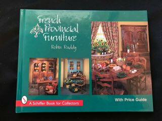 French Provincial Furniture Hardcover Robin Ruddy 1998