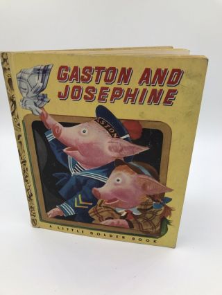 Little Golden Book - Gaston And Josephine 1948
