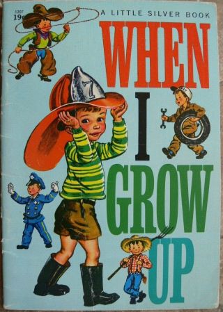 Vintage Little Silver Book When I Grow Up - Corinne Malvern - (soft Cover)