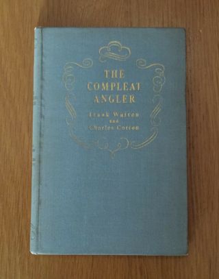 The Compleat Angler By Izaak Walton And Charles Cotton