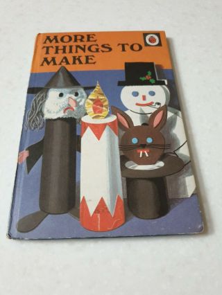 Vintage Ladybird Book Series 633 More Things To Make 25p Net