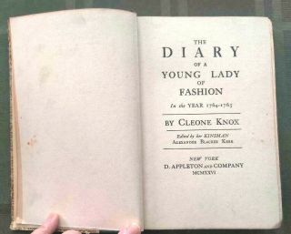 1926 The Diary Of A Young Lady Of Fashion In The Year 1764 - 1765 By Cleone Knox