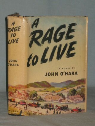 1949 Book A Rage To Live By John O 