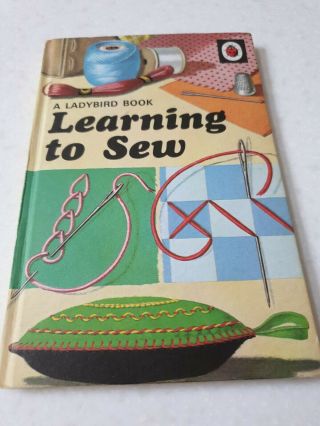 Vintage Ladybird Book - Learning To Sew - 633 - 24p Early Edition - Very Good