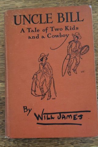 Uncle Bill A Tale Of Two Kids And A Cowboy Book Inscribed And Illustrated