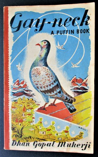 Gay - Neck By Dhan Gopal Mukerji.  Puffin Story Book 1944 Illus.  Very Good