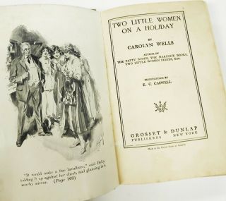 Two Little Women On A Holiday By Carolyn Wells C.  1917 Author Of Patty Series Etc