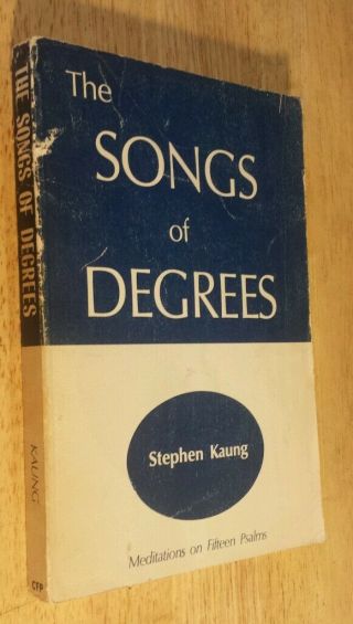 The Songs Of Degrees: Meditations On 15 Psalms By Stephen Kaung (1970,  Pb) Vtg